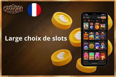 Découvrez la section slots de Gransino casino avec plus de 5 000 machines à sous disponibles